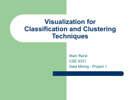 Visualization for Classification and Clustering Techniques