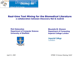 Real Time Text Mining for the Biomedical Literature: A Collaboration