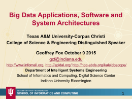 Big Data Applications, Software and System Architectures