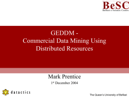 Commercial Data Mining Using Distributed Resources