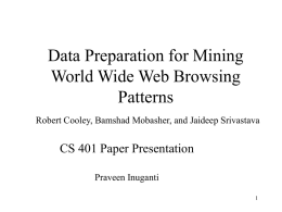 Data Preparation for Mining World Wide Web Browsing Patterns