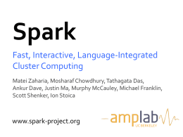 Fast, Interactive, Language-‐Integrated Cluster Computing