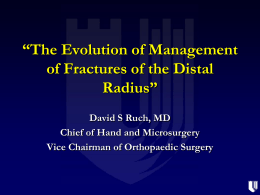 The Evolution of Management of Fractures of the Distal Radius