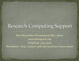 Research Computing Support Presentation by Bob