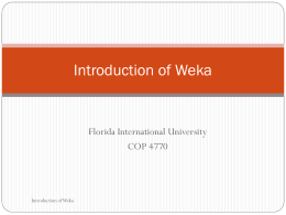 Introduction of WEKA - Florida International University