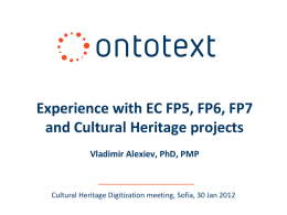 Experience with EC FP5, FP6, FP7 and Cultural Heritage