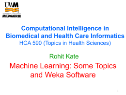 Machine Leanring Topics and Weka Software