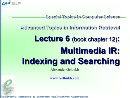 Lecture 6: Multimedia IR: Indexing and Searching