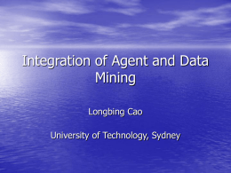 Agent and Data Mining: Mutual Enhancement by Integration