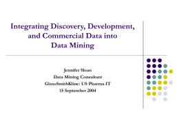 Integrating Discovery, Development, and Commercial Data in