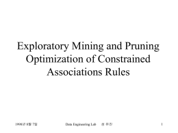 Exploratory Mining and Pruning Optimization of Constrained