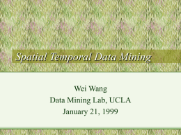 Temporal Spatial Data Mining