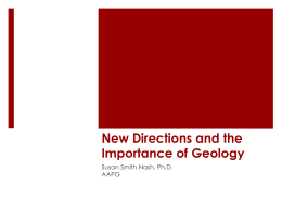 New Directions and the Importance of Geology