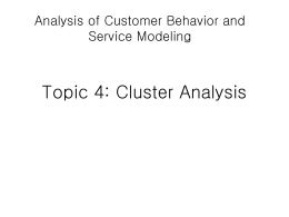 Topic 4: Cluster Analysis