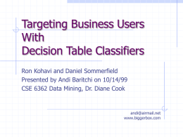 Targeting Business Users With Decision Table Classifiers
