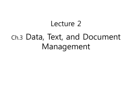 Data Text, and Document Management