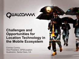 Challenges and Opportunities for Location Technology in