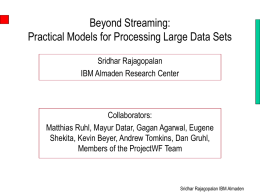 Beyond Streaming: Practical Models for Processing Large