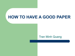 HOW TO HAVE A GOOD PAPER