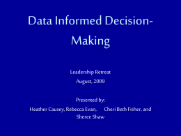 Data Informed Decision