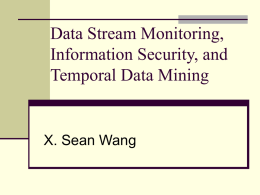 “Streaming Data Monitoring, Information Security, and Temporal