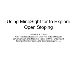 Using MineSight to Explore Open Stoping