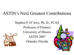 ASTIN`s Next Greatest Contributions