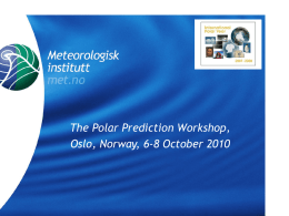 The Polar Prediction Workshop, Oslo, Norway, 6-8 October