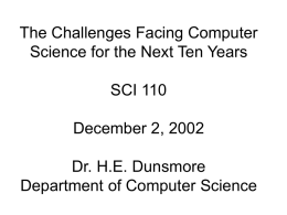 The Challenges Facing Computer Science for the Next Ten Years