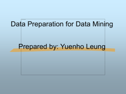 Data Preparation for Data Mining by Yuenho Leung (4/13)