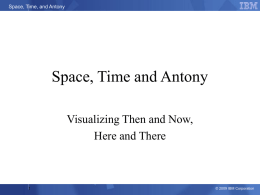 PowerPoint Presentation - Space, Time and Antony