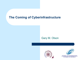 The Coming of Cyberinfrastructure