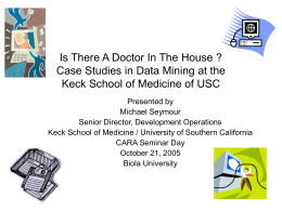 Case Studies in Data Mining at the Keck School