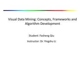 Visual Data Mining: Framework and Algorithm Development