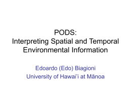 PODS Interpreting Spatial and Temporal Environmental Information