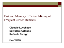 Fast and Memory Efficient Mining of Frequent Closed Itemsets