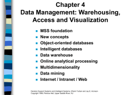 Chapter 4 Data Management: Warehousing, Access and Visualization