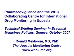 Pharmacovigilance and the WHO Collaborating Centre for