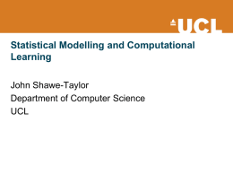 John Shawe-Taylor (UCL CS): Statistical modelling & computational