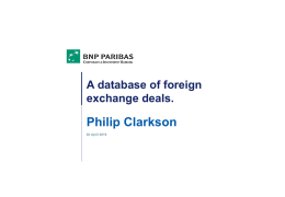 A database of foreign exchange deals.