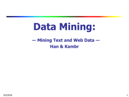 Mining Text and Web Data