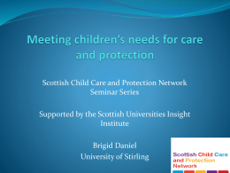Meeting children`s needs for care and protection