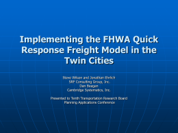 Implementing the FHWA Quick Response Freight Model in the Twin