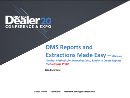 DMS Reports and Extractions Made Easy