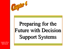 Preparing for the Future with Decision Support Systems
