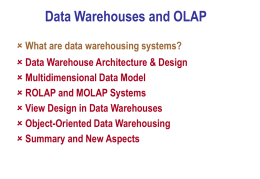 Data Warehouses and OLAP What are data warehousing systems?