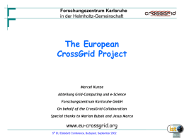 Marcel Kunze: The European CrossGrid Project