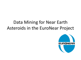 Data Mining for Near Earth Asteroids in the EuroNear Project