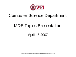 Computer Science Department MQP Topics Presentation