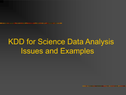 KDD for Science Data Analysis Issues and Examples